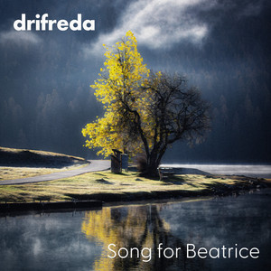 Song for Beatrice by Drifreda