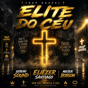Elite do céu by Sereno Sound, Eliezer Santiago, Mister Robson