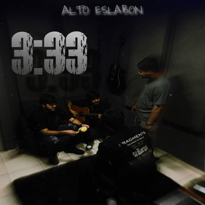 3:33 by Alto Eslabon