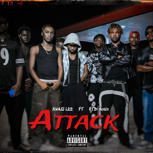 Kwesi Lee - Attack (feat. FTD MUSIX)