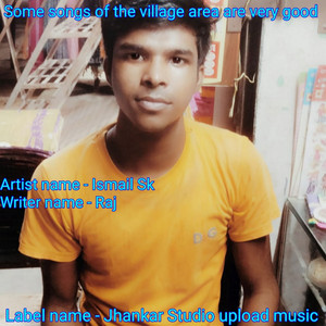 Ismail Sk - Some Songs of the Village Area Are Very Good