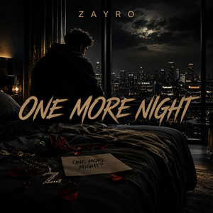 ONE MORE NİGHT by ZAYRO
