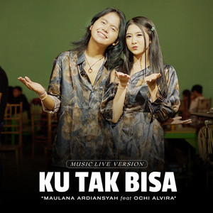 Maulana Ardiansyah - Ku Tak Bisa (feat. Ochi Alvira) [Live Ska Reggae]