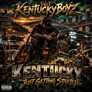 Kentucky is Just Getting Started by KentuckyBoyZ