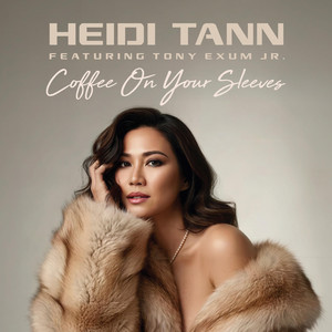 Coffee On Your Sleeves by Heidi Tann, Tony Exum Jr.
