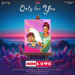 Only For You (From "Arranged Love")