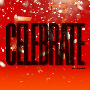 Celebrate by Lana D, George.Rose