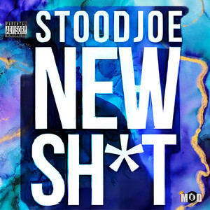 Stoodjoe - New Shit