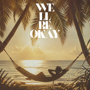 We'll Be Okay by Nico Sol