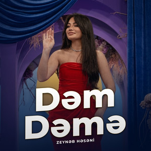 Dəm Dəmə by Zeynəb Həsəni