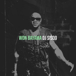 DJ SISQO - Won Bayama