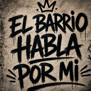 El barrio habla por mi by miguel malito