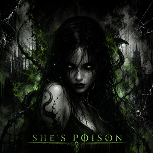 She's Poison by Vandalized Hope