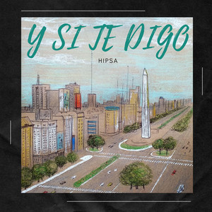 Y si te digo by Hipsa