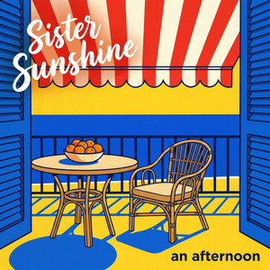 An Afternoon by Sister Sunshine