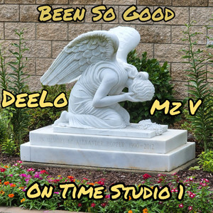 Been So Good by DeeLo, Mz V