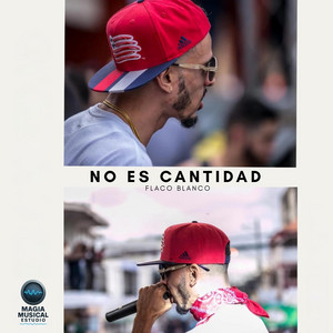 No es cantidad by Flaco Blanco RD