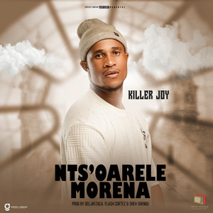 Nts'oarele Morena by Killer Joy