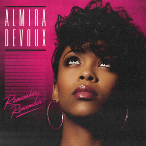 Remember, Remember by Jukebox Saints, Almira DeVoux