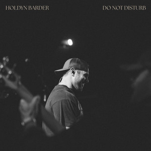 Do Not Disturb by Holdyn Barder