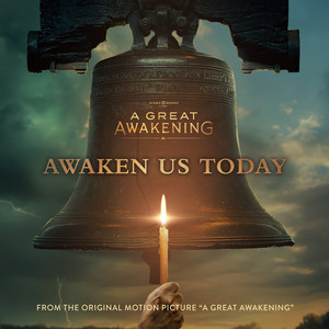 Awaken Us Today - From the Original Motion Picture "A Great Awakening" - Sight & Sound Films