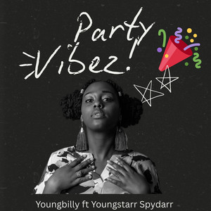 Party Vibez by Youngstarr Spydarr