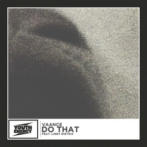 Do That by Vaance, Libby Dietrix