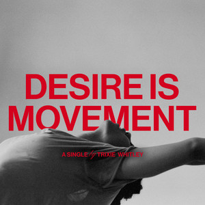 Desire Is Movement by Trixie Whitley