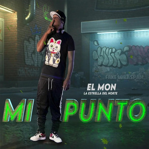 Mi Punto by Mon La Estrella Del Norte