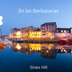 En las Barbacanas by Sinex Hill