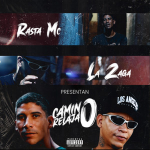 CAMINO RELAJAO by Rasta MC, La Zaga