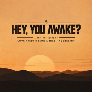 Hey, you awake? by Nils Hägerklint, Love fredriksson