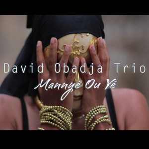 Mannyè Ou Yé by OBA