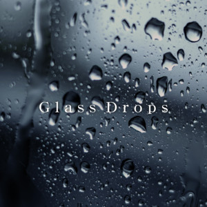 Glass Drops by 宵越しのアンサンブル