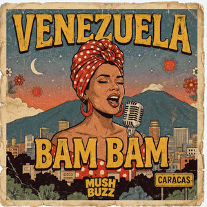 VENEZUELA BAM BAM - Afro House by Mushy Buzz