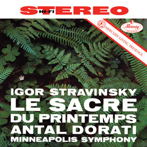 Stravinsky: Le Sacre du printemps (Antal Doráti / Minnesota Orchestra — Mercury Masters: Stereo, Vol. 23) album
