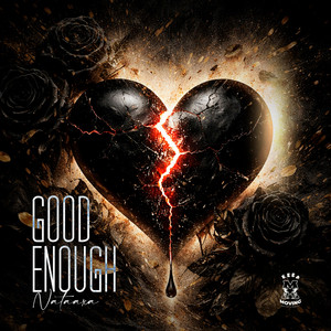 Nataaxa - Good Enough (feat. KeepMoving Ent.)
