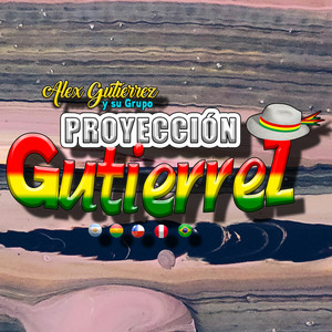 Alex Gutierrez & Proyección Gutierrez - Cholero