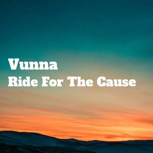 Ride For The Cause by Vunna