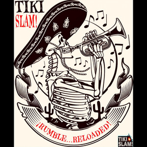 ¡Rumble...Reloaded! by Tiki Slam!