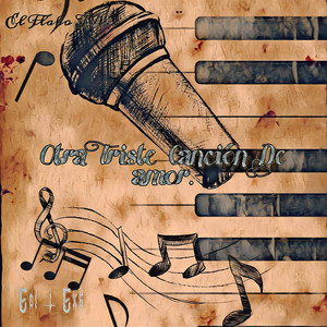 El Flako TR - Otra Triste Canción de Amor