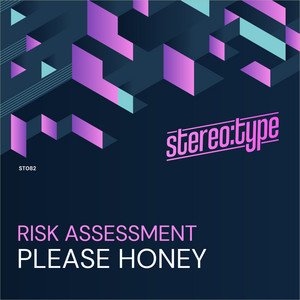 Please Honey by Risk Assessment