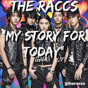 The Raccs - My Story For Today