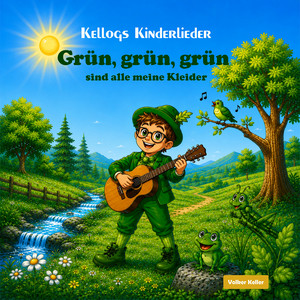 Grün, Grün, Grün Sind Alle Meine Kleider by Kellogs Kinderlieder, Volker Keller
