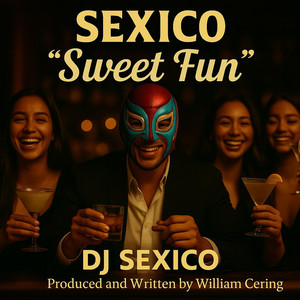 Sweet Fun by SEXICO NATION