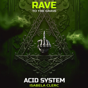 Acid System - Original Mix by Isabela Clerc