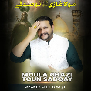 Moula Ghazi Toun Sadqay