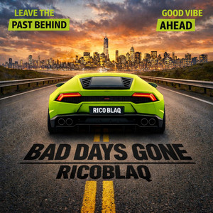 Bad days gone by Ricoblaq