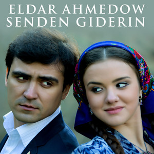 Senden Giderin by Eldar Ahmedow