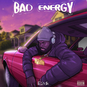 Bad Energy by E2DK